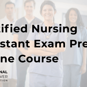 National Caregiver Online - Certified Nursing Assistant Exam Prep Online Course Course Horizontal
