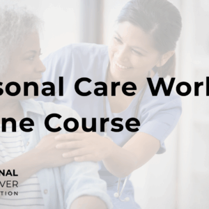 National Caregiver Online - Personal Care Worker Online Course Horizontal